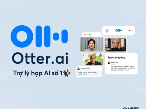 Otter AI – Trợ lý ghi chú cuộc họp thông minh dành cho cá nhân và doanh nghiệp