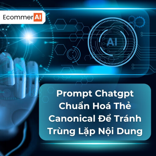 prompt chuẩn hóa thẻ canonical dể tránh trùng lặp nội dung