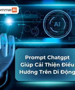 Prompt Để Cải Thiện Điều Hướng Trên Di Động