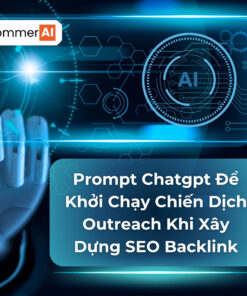 "Prompt Để Khởi Chạy Chiến Dịch Outreach Khi Xây Dựng Backlink trong SEO"