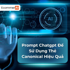 Prompt Để Sử Dụng Thẻ Canonical Hiệu Quả