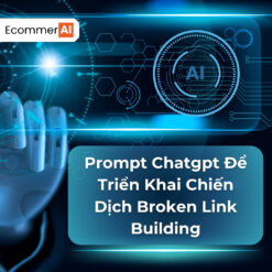 Prompt ChatgptĐể Triển Khai Chiến Dịch Broken Link Building