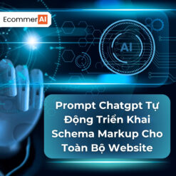Prompt Tự Động Triển Khai Schema Markup Cho Toàn Bộ Website
