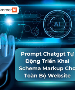 Prompt Tự Động Triển Khai Schema Markup Cho Toàn Bộ Website