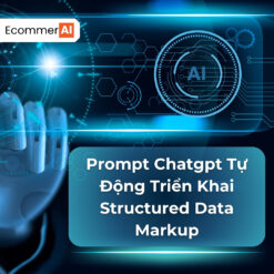 Prompt Tự Động Triển Khai Structured Data Markup