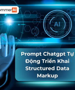 Prompt Tự Động Triển Khai Structured Data Markup