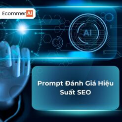 Prompt Đánh Giá Hiệu Suất SEO