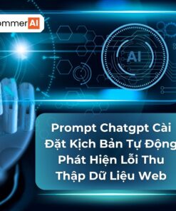 Prompt Để Cài Đặt Kịch Bản Tự Động Phát Hiện Lỗi Thu Thập Dữ Liệu Web