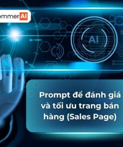 Prompt để đánh giá và tối ưu trang bán hàng (Sales Page)