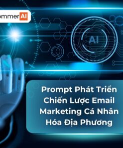 Prompt Phát Triển Chiến Lược Email Marketing Cá Nhân Hóa Địa Phương