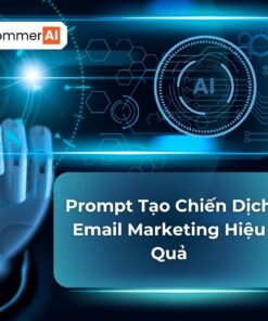 Prompt Tạo Chiến Dịch Email Marketing Hiệu Quả