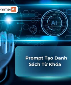 Prompt Tạo Danh Sách Từ Khóa