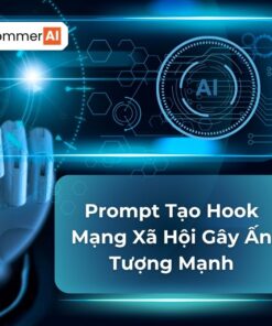 prompt tạo hook mạng xã hội gây ấn tượng mạnh