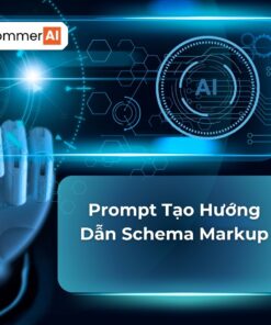 Prompt Tạo Hướng Dẫn Schema Markup