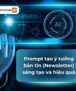Prompt tạo ý tưởng bản tin (Newsletter) sáng tạo và hiệu quả