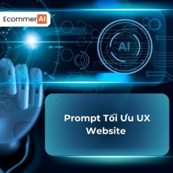Prompt Tối Ưu UX Website