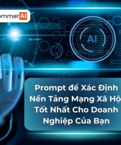 prompt xác định nền tảng mạng xã hội tốt nhất doanh nghiệp