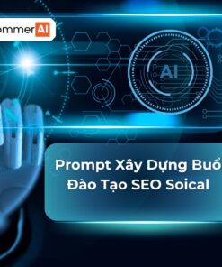 Prompt Xây Dựng Buổi Đào Tạo SEO Soical