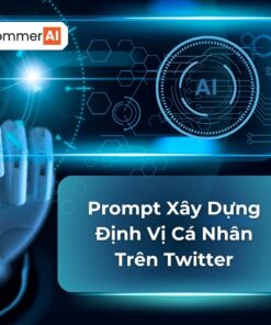 Prompt Xây Dựng Định Vị Cá Nhân Trên Twitter