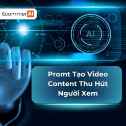 prompt tạo video content thu hút người xem