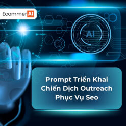 prompt triển khai chiến lược outreach phục vụ seo