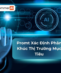prompt xác định phân khúc thị trường mục tiêu
