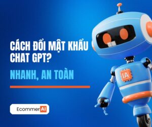 đổi mật khẩu chatgpt