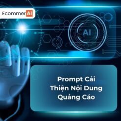 Prompt Cải Thiện Nội Dung Quảng Cáo
