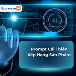 Prompt Cải Thiện Xếp Hạng Sản Phẩm