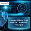 Prompt Để Đàm Phán Hợp Tác Chiến Lược Hiệu Quả