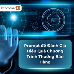 Prompt Để Đánh Giá Hiệu Quả Chương Trình Thưởng Bán Hàng