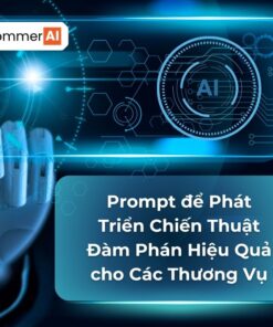 Prompt Để Phát Triển Chiến Thuật Đàm Phán Hiệu Quả Cho Các Thương Vụ