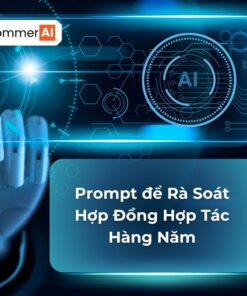 Prompt Để Rà Soát Hợp Đồng Hợp Tác Hàng Năm