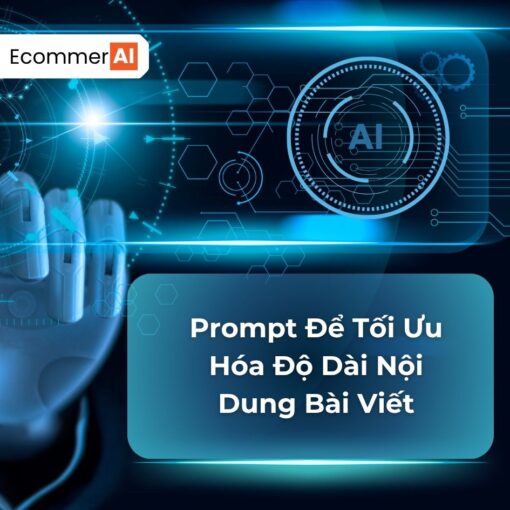 Prompt Để Tối Ưu Hóa Độ Dài Nội Dung Bài Viết