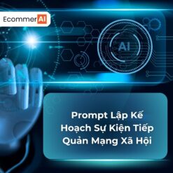 Prompt Lập Kế Hoạch Sự Kiện Tiếp Quản Mạng Xã Hội