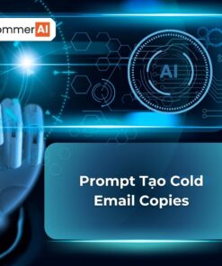Prompt Tạo Cold Email Copies