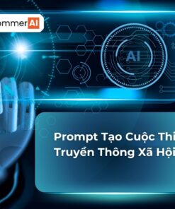 Prompt Tạo Cuộc Thi Truyền Thông Xã Hội