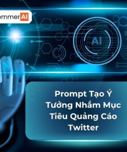 Prompt Tạo Ý Tưởng Nhắm Mục Tiêu Quảng Cáo Twitter