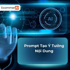Prompt Tạo Ý Tưởng Nội Dung