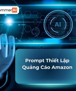 Prompt Thiết Lập Quảng Cáo Amazon