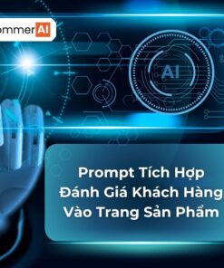 Prompt Tích Hợp Đánh Giá Khách Hàng Vào Trang Sản Phẩm