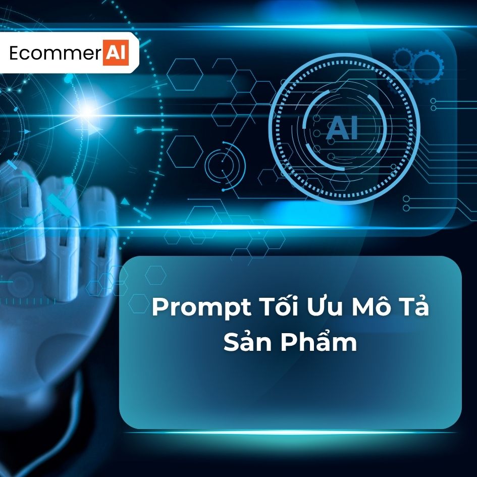 Prompt Tối Ưu Mô Tả Sản Phẩm