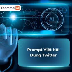 Prompt Viết Nội Dung Twitter