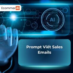 Prompt Viết Sales Emails