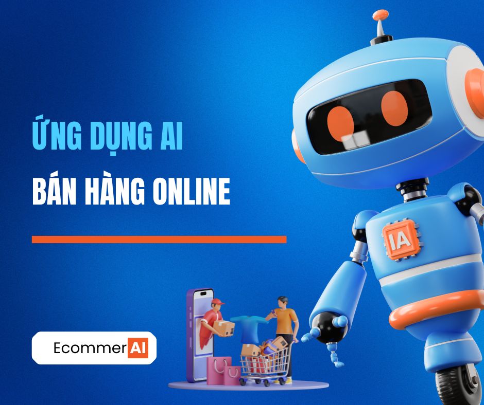 ứng dụng ai trong bán hàng online